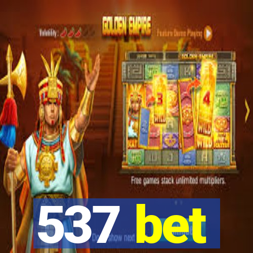 537 bet